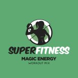SuperFitness - Magic Energy (Workout Mix 132 bpm)