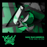 Mau Bacarreza - The Mic is On