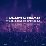 ReMan - Tulum Dream (Extended)