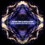 Adam Ten & Mita Gami - The Queen (303 Retouch)