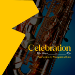 Vitor Bueno, Alija & Marquinhos Dutra - Celebration (Sax Version)