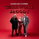 Dj Killer & Endriu - Czerwone Jagody