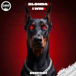 BLONDA - I Win (Original Mix)