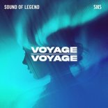 Sound Of Legend x Siks - Voyage Voyage