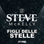 Steve McKelly - Figli Delle Stelle (Original Mix)