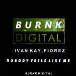 Ivan Kay - Nobody feels like me (Original Mix)