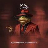 Mad Dopamine - Fact