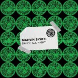 Marvin Sykes - Dance All Night (Extended Mix)