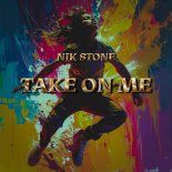 Nik Stone - Take on Me