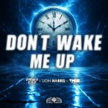 Empyre One & Lion Harris Feat. TMBR - Don't Wake Me Up