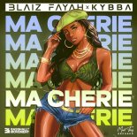 Blaiz Fayah Feat. Kybba - Ma Cherie