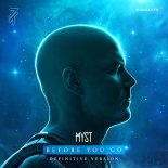 The Myst - Before You Go (Definitive Version)