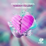 Steve Hill & Technikal - Nobody to Love (Extended Mix)
