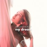 IbrahimDeep - My Dream