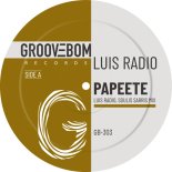Luis Radio - Papeete (Luis Radio And Soulis Sarris Mix)