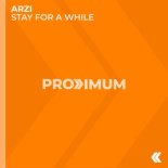 Arzi - Stay for a While (Extended Mix)