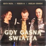 Robson W, Angelika Gramont, Beata Muzal - Gdy gasną światła
