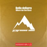 Bella deBarra - Where the Sun Rises