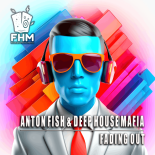 Anton Fish & Deep House Mafia - Fading Out