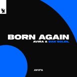 AVIRA & Dan Soleil - Born Again (Extended Mix)