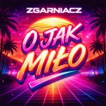 EKIPA - O JAK MIŁO (Cover  zgarniacz)