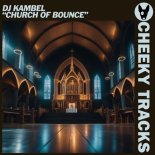DJ Kambel - Church Of Bounce