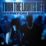 Juste & Jaxstyle & Jon - Turn The Lights Off (Hypaton Remix) (Extended Mix)