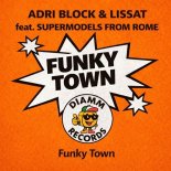 Adri Block, Lissat, Supermodels from Rome - Funkytown