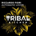 Riccardo Fiori - Automatic Lover (Extended Mix)