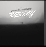 Groove Crackers - Tuesday (Slowed Version)