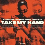 BadBoyDee & Vegaboh & Skinny Jing & N3O - Take My Hand (Extended)