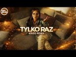 Rizi Papi x Klaudia Zielińska - Tylko raz (Kriss Remix)