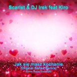 Scarlet & DJ Irek feat Kiro - Jak się masz kochanie (Orginal Dance Remix)(Cover Happy End 2026)