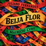 Mauricio Cury & Juliano Fernandes - Beija Flor (Extended)
