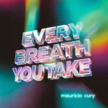 Mauricio Cury - Every Breath You Take (Extended Mix)