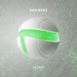Den Eyes - Home (Extended Mix)