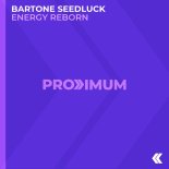 Bartone Seedluck - Energy Reborn (Extended Mix)