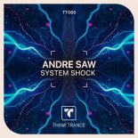 Andre Saw - System Shock (Extended Mix)