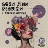 Sean Finn x Play!On - I Follow Rivers