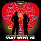 Gianni Fanti and Robber Hawk and Lollo DJ - Stay with Me