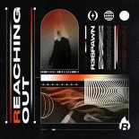 R3SPAWN - Reaching Out