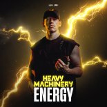 Heavy Machinery - ENERGY (Extended Mix)
