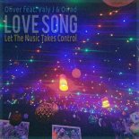 Oliver Feat. Valy J and Oirad - Love Song (Let the Music Takes Control) (Club Radio Edit)