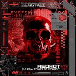 Redhot - THE RAW POWER OF TECHNO (Extended Mix)