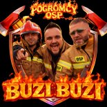 Pogromcy OSP (Subacik, Explozja, Tony Rocka) - BUZI BUZI