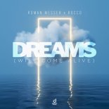 Roman Messer & Rocco - Dreams (Will Come Alive) (Extended Mix)