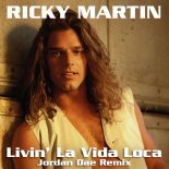Ricky Martin - Livin' la Vida Loca (Jordan Dae Remix)