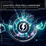 Allen Watts, Peter Steele & Jennifer Rene - You Will Know My Name (James Dymond Remix)