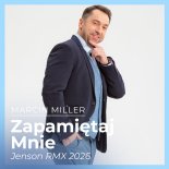 Marcin Miller Boys - Zapamiętaj Mnie (Jenson RMX 2026)