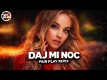 TulskY - Daj Mi Noc (Fair Play Remix)